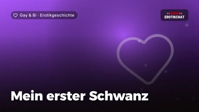 Erotikgeschichte „Mein erster Schwanz“ – Thema Gay & Bi