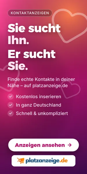 Sie sucht Ihn, Er sucht Sie – kostenlose Kontaktanzeigen auf platzanzeige.de