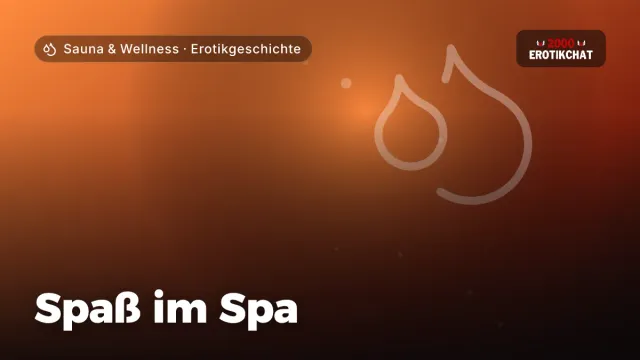 Erotikgeschichte „Spaß im Spa“ – Thema Sauna & Wellness